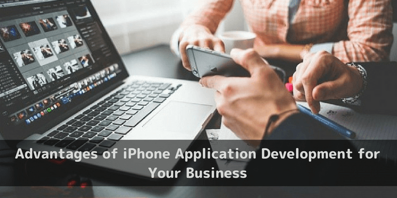 Advantages of iPhone Application Development for Your Business