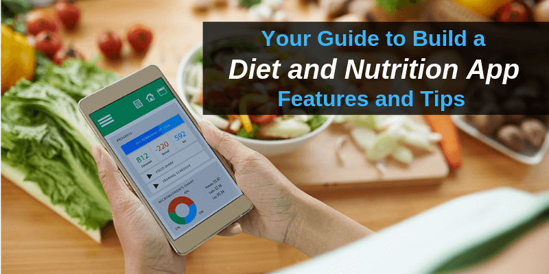 how to Build a Diet and Nutrition App