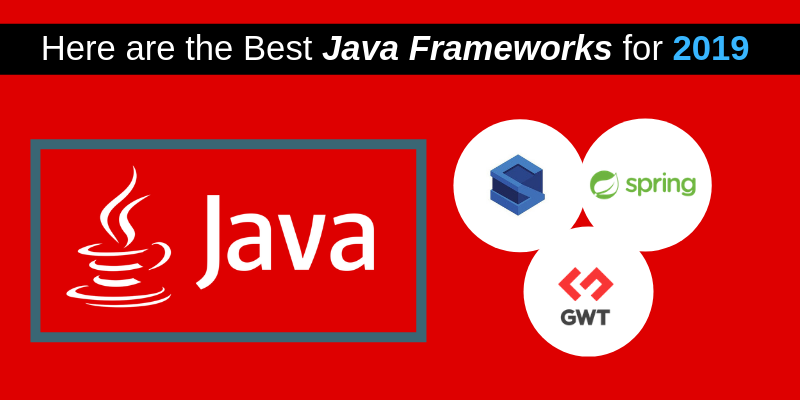 Best Java Frameworks for 2019